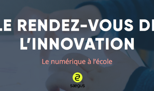 Le numérique à l’école, qu’en pensent les français ? L’analyse de Saegus, expert en innovation digitale