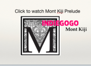 Mont Kiji on Indiegogo