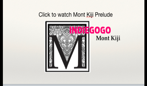 Mont Kiji on Indiegogo