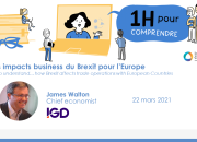 INVITATION : UNE HEURE POUR COMPRENDRE LES IMPACTS BUSINESS DU BREXIT POUR L'EUROPE