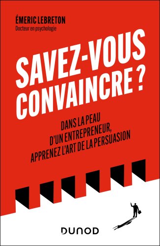 savez-vous-convaincre-livre-persuasion-dr-emeric-lebreton.jpeg